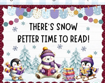 May include: A winter-themed bulletin board kit with a white background and a red scalloped border. The text "There's Snow Better Time to Read!" is displayed in black. A polar bear and a penguin are reading books in a snowy forest setting.