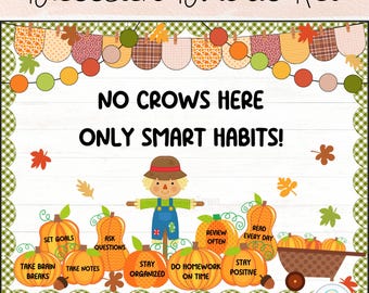 Puede incluir: Un colorido kit de tablón de anuncios con temática otoñal. El diseño incluye un espantapájaros, calabazas y el texto "NO CROWS HERE ONLY SMART HABITS!". El kit también presenta recordatorios de hábitos editables y elementos decorativos.