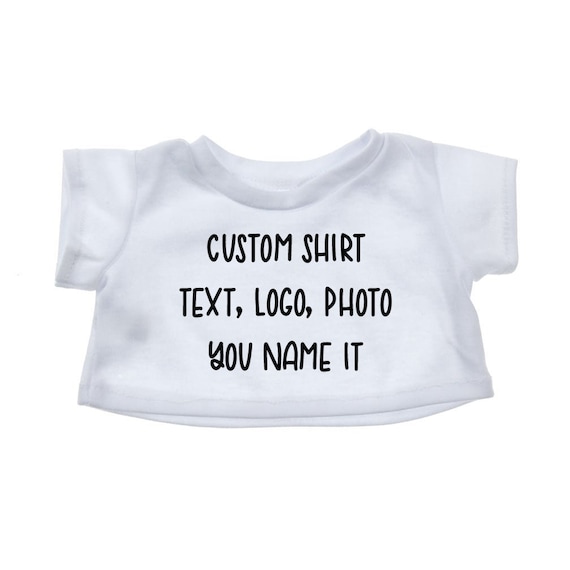 Custom Text Stuffed Bear Plushie T Shirt Custom Text Stuffed Bear Plushie T Shirt
