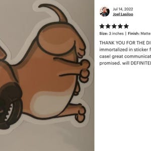 a sticker of a cartoon dog with a rating of 4.5 stars. The sticker is described as a 3-inch finish matte-waterproof, and it is shown on a white background. The sticker is also described as being immortalsized in sticker form and will go on an iPad case, which is great communication and will be delivered just as promises. The sticker is being recommended by a user named Joel Lasko, who rates it 4.5 stars.