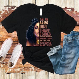 I Have Three Sides Aries Girl, March Birthday Shirt, April Queen, Birthday Shirt for Women, Pisces Gift, Astronomy Shirt, Sassy, Cool,