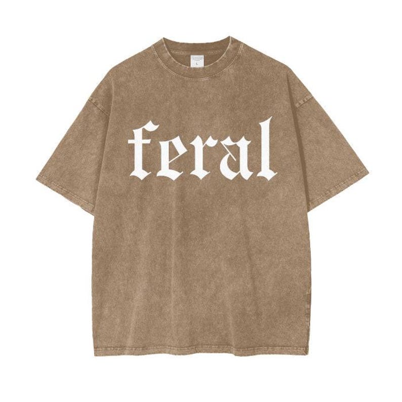 Feral Shirt for Women, Women's Oversized Feral TShirt, Shirt With Words, Funny Shirts, Sarcastic TShirt, Popular TShirt, Quotes Sayings Meme afbeelding 5