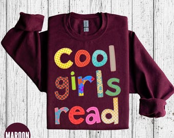 Cool Girls Read Sweatshirts for Women, Book Sweatshirt Sweaters, Bookish Sweatshirt, Bookworm Sweaters, Gift for Book Lover Girls Girlie