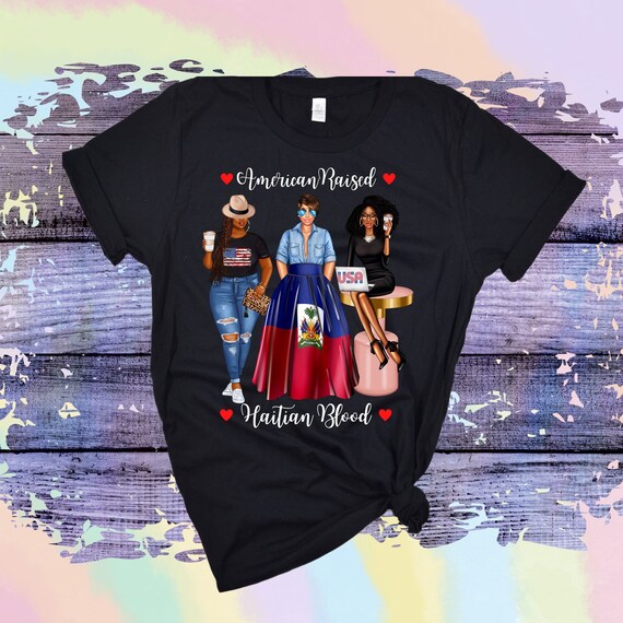 Afro Haiti Shirt for Women, African Haitian TShirt, Born In Haiti Raised in America, Haitian Queen TShirt, Haitian Roots Heritage DNA Blood