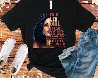 I Have Three Sides Leo Girl, July Birthday Shirt, August  Queen, Birthday Shirt for Women, Pisces Gift, Astronomy Shirt, Sassy, Cool,