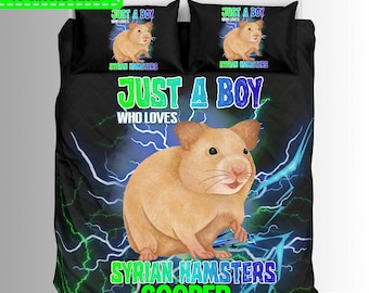 Custom Just A Boy Who Loves Syrian Hamsters Duvet And Comforter Sets