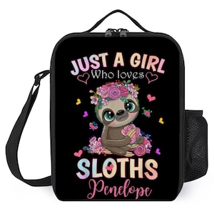 Personalized Just A Girl Who Loves Sloths Lunch Bag - Toddler Lunch Box For Girls - Pretty Cute Lunch Bag for School - Kids Lunchbox