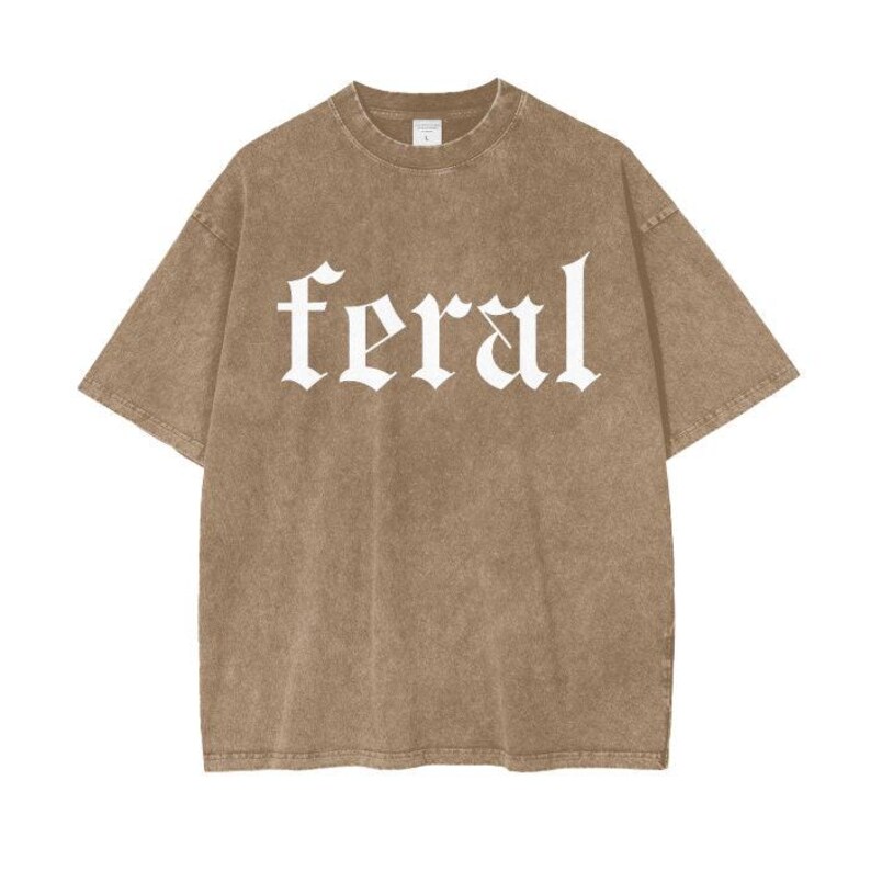Feral Shirt for Women, Women's Oversized Feral TShirt, Shirt With Words, F image 6