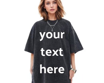 Oversized Custom Printed Shirt, Personalized Text T-Shirt