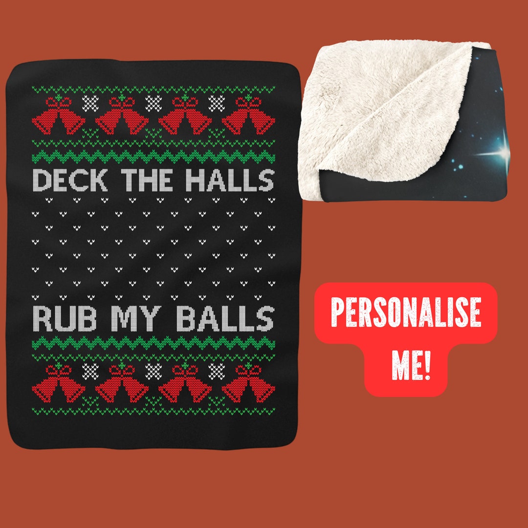 Funny Deck the Halls Rub My Balls Blanket for Christmas Funny Etsy