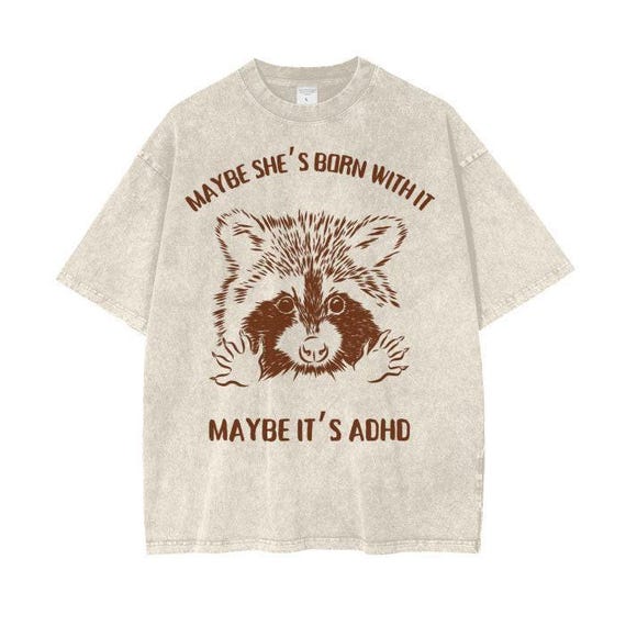 Women's Funny ADHD Shirt, Women's Funny ADHD tShirts With Raccoons On