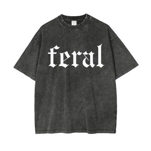 Feral Shirt for Women, Women's Oversized Feral TShirt, Shirt With Words, F image 3