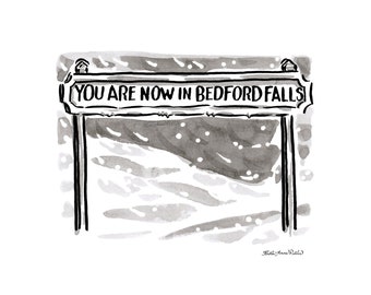 Its a Wonderful Life Sign Print | You Are Now in Bedford Falls Sign | Its a Wonderful Life Movie | Its a Wonderful Life Picture 5x7 Wall Art