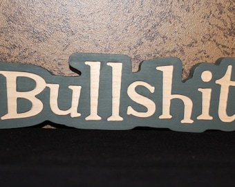 Funny Carved Wooden Sign, Made in Vermont