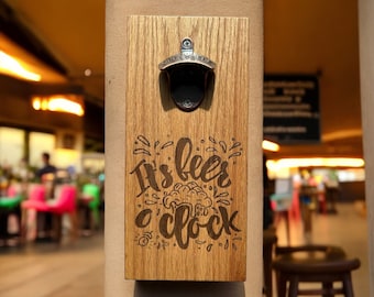 Red Oak Wall Mounted Bottle Opener - It's Beer O'Clock
