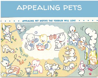 Appealing Pets Baby Motifs:  Vintage Embroidery Patterns Reprinted as Hot Iron Transfers for Hand Stitching