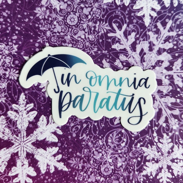 in omnia paratus Waterproof Vinyl Sticker