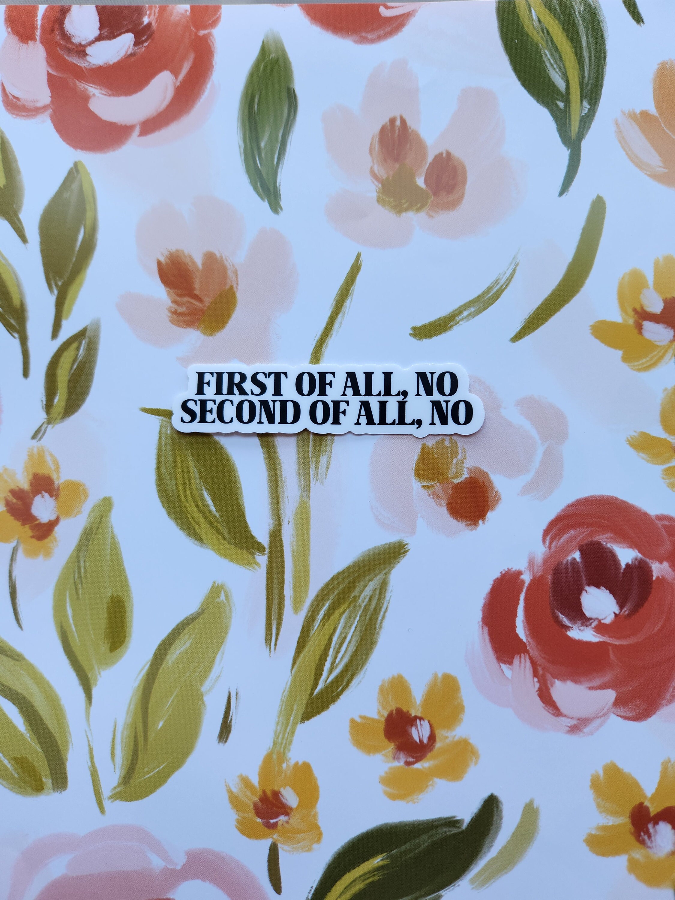 First Of All, No. Vinyl Sticker - Sassy Boundary Setter