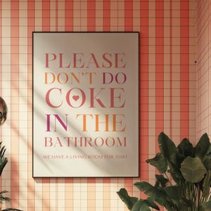 Please Don&#39;t Do Coke In The Bathroom Print Pink Wall Art Trendy Printable Art Print Preppy Wall Art Prints Art Retro Funky Decor