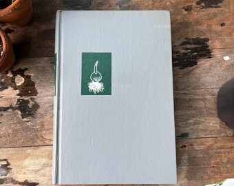 Vintage Bulb Gardening Guide | Complete Book of Bulbs | Rockwell & Greyson 1953 Flower Gardening