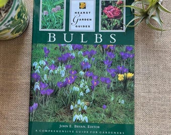 Vintage Bulb Gardening Guide | Flower Bulb Planting Book | John Bryan 1992 Garden Reference