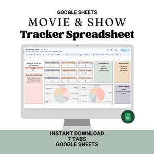 May include: A computer monitor displaying a Google Sheets spreadsheet titled "MOVIE & SHOW Tracker Spreadsheet." The spreadsheet has multiple tabs and includes sections for tracking movies and shows. Text at the top reads "GOOGLE SHEETS." Below the monitor, text says "INSTANT DOWNLOAD 7 TABS GOOGLE SHEETS."