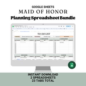 May include: A computer monitor displays a Google Sheets spreadsheet titled "TO-DO LIST" for a Maid of Honor planning bundle. The screen shows a to-do list with various categories. The image includes the text "INSTANT DOWNLOAD 2 SPREADSHEETS 23 TABS TOTAL".