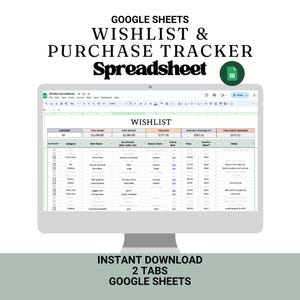 Może przedstawiać: Monitor komputera wyświetla arkusz kalkulacyjny Google Sheets zatytułowany "WISH LIST & PURCHASE TRACKER". Arkusz kalkulacyjny jest zorganizowany z kolumnami dla szczegółów pozycji i kwot. U góry widnieje napis "GOOGLE SHEETS". Poniżej napis "INSTANT DOWNLOAD 2 TABS GOOGLE SHEETS."