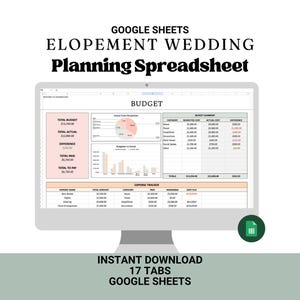 May include: A computer monitor displays a Google Sheets elopement wedding planning spreadsheet. The spreadsheet includes budget and expense tracking sections. Text at the top reads "Google Sheets Elopement Wedding Planning Spreadsheet". The bottom text says "Instant Download 17 Tabs Google Sheets".