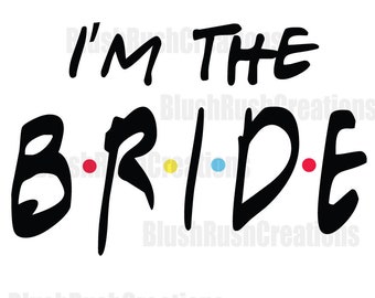 Download Friends Bridal Svg Etsy