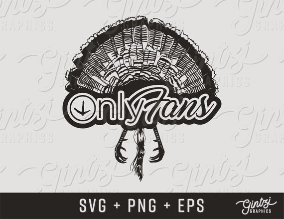 Only Fans SVG, Turkey Hunting Funny, Hunting svg, OnlyFans Turkey svg, Cricut Clipart Silhouette, Silhouette Cricut Cameo, Cut File