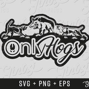 Only Hogs SVG, Hunting Funny, Wild Hog svg, OnlyFans Boar svg, Cricut Clipart Silhouette, Cameo, Cut File, Hog svg, Hunting Dog Decal