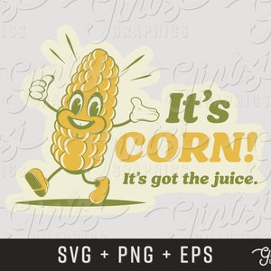 Puede incluir: Un maíz de dibujos animados con una cara sonriente, brazos y piernas está caminando. El texto "It's Corn! It's got the juice." está escrito en una fuente de estilo retro.