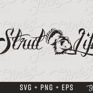 Strut Life Turkey Hunting, Hunting svg, Turkey Hunting svg, Cricut Clipart Silhouette, Silhouette Cricut Cameo, Cut File