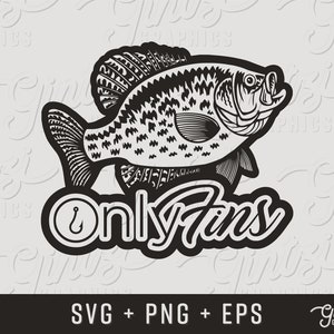 Only Fins SVG, Fishing Funny, Fishing svg, OnlyFins Crappie svg, Cricut Clipart Silhouette, Fishing Decal, Cut File, Crappie svg