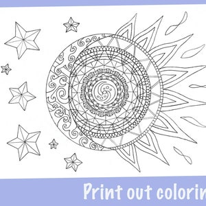 May include: A black and white coloring page featuring a sun and moon mandala with intricate details. The sun has a fiery design and the moon has a swirling pattern. There are stars surrounding the sun and moon.