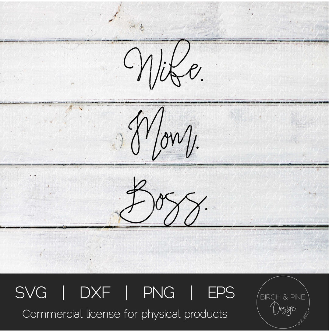 Wife Mom Boss SVG Cut File Mom Svg Motherhood Svg Shirt Svg Mug Svg ...