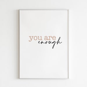 You Are Enough, You Are Enough Print, You Are Enough Wall Art, You Are Enough Typography Print, Minimal Prints, Minimal Typography Art