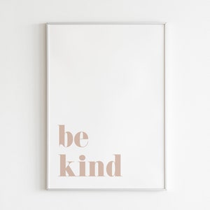 Be Kind, Be Kind Print, Be Kind Wall Art, Be Kind Typography Print, Minimal Prints, Minimal Typography Art, Motivational Typography