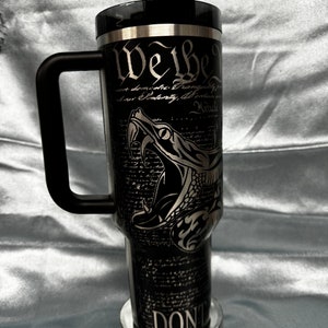 Stanley 40oz laser We the People, Don’t tread on me tumbler.