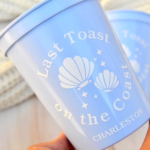 Last Toast on the Coast Cups, Coastal Grandma Bachelorette Party Favors, 30a Bachelorette, Beach Bach Cups, Hamptons Bachelorette, Cape Cod