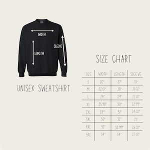 May include: Black unisex sweatshirt with size chart. The size chart shows measurements for width, length, and sleeve length in inches for sizes S through 5XL. The sweatshirt measurements are indicated with arrows.