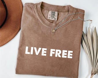 Comfort Colors Live Free-shirt, uniseks sweatshirt met vrije meningsuiting