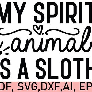 Sloth SVG, Motivation PDF, Digital download, Sloth EPS, Sloth Ai , Sloth dxf, sublimation Born to be mild