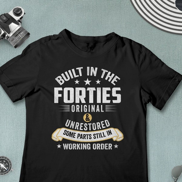 Built In The Forties Built In The 40s Men's Birthday Png, 80th Birthday Gift| 75th Bday Png| Dad Shirt Png| Born in the Forties 40s Png
