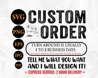 Custom Graphic Design Service, Professional Graphic Design Service, Custom Svg, Custom Svg Files for Cricut - Cricut, Silhouette Cut File