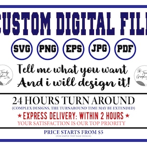 Custom Graphic Design Service, Professional Graphic Design Service, Custom Svg, Custom Svg Files for Cricut - Cricut, Silhouette Cut File