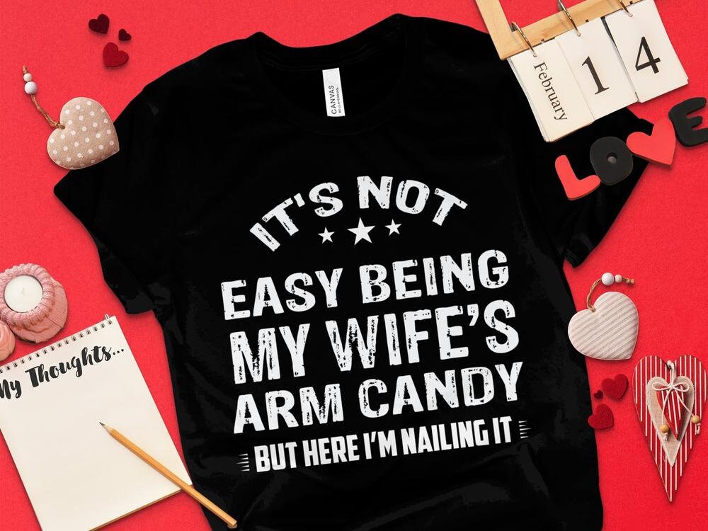 Funny Husband Coffee Mug - 'It's Not Easy Being My Wife's Arm Candy' - Gift For Dad, Valentine's, Birthday