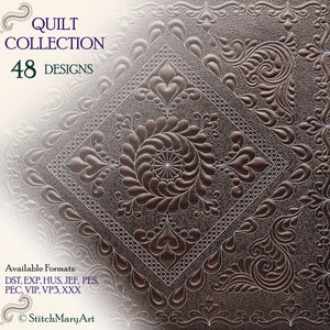 May include: A brown and white quilt design with a floral pattern. The text "QUILT COLLECTION 48 DESIGNS" is at the top of the image. The text "Available Formats: DST, EXP, HUS, JEF, PES, PEC, VIP, VP3, XXX" is at the bottom of the image. The text "StitchMaryArt" is at the bottom right of the image.