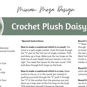 May include: Crochet pattern for a plush daisy pillow. The pattern includes instructions for making the center circles and petals using super bulky weight yarn. The finished project is approximately 16 inches in diameter.